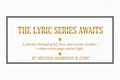 The Lyric Series Collection (Books 1–8)

What if the moment that changed your life forever was only the beginning?

Join Meli and Lyric on an unforgettable journey through loss, healing, mystery, faith, family, and the unknown. From strange lights in the